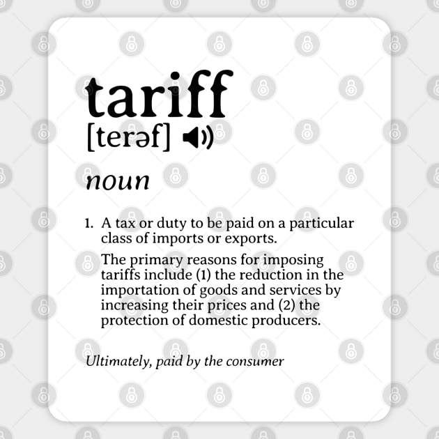 What is a Tariff Definition Tariff Meaning Import Taxes Sticker by Yesteeyear